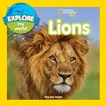 Cover: Explore My World: Lions - National Geographic Kids