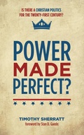 Cover: Power Made Perfect? - Wipf & Stock Publishers