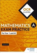 Cover: OCR Year 1/AS Mathematics Exam Practice - Hodder Education