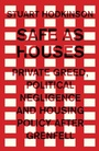 Cover: Safe as Houses - Manchester University Press