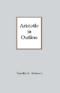 Enlarge image Cover: Aristotle In Outline - Hackett Publishing Co, Inc