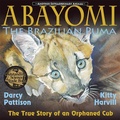 Cover: Abayomi, the Brazilian Puma (Another Extraordinary Animal, #2) - Mims House, LLC.