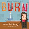 Cover: Burn: Michael Faraday's Candle (MOMENTS IN SCIENCE, #1) - Mims House, LLC.