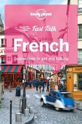 Cover: Lonely Planet Fast Talk French - Lonely Planet Global Limited