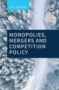 Enlarge image Cover: Monopolies, Mergers and Competition Policy - Edward Elgar Publishing