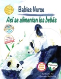 Cover: Babies Nurse / Asi Se Alimentan Los Bebes - Platypus Media