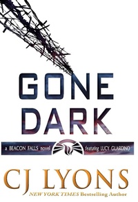 Enlarge image Cover: Gone Dark - Cj Lyons, LLC
