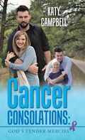 Cover: Cancer Consolations - WestBow Press