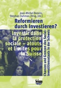 Cover: Reformieren durch Investieren? Investir dans la protection sociale - Seismo Verlag
