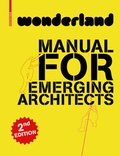 Cover: wonderland - MANUAL FOR EMERGING ARCHITECTS - Birkh&auml;user Verlag GmbH