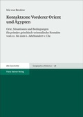 Cover: Kontaktzone Vorderer Orient und &Auml;gypten - Franz Steiner Verlag