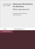 Cover: Athenaeus Mechanicus: On Machines (Peri mechanematon) - Franz Steiner Verlag