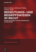 Cover: Bedeutungs- und Begriffswissen im Recht - De Gruyter
