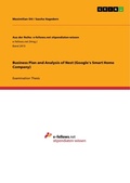 Cover: Business Plan and Analysis of Nest (Google's Smart Home Company) - GRIN Verlag