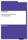 Cover: Assessmentinstrumente im Case-Management - GRIN Verlag