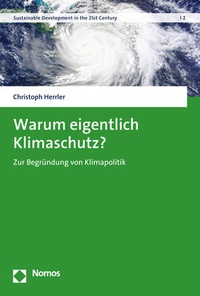 Abbildung von: Warum eigentlich Klimaschutz? - Nomos