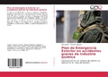 Cover: Plan de Emergencia Exterior en accidentes graves de industria qu&iacute;mica - Editorial Acad&eacute;mica Espa&ntilde;ola