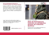 Abbildung von: Plan de Emergencia Exterior en accidentes graves de industria química - Editorial Académica Española