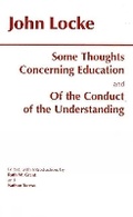 Cover: Some Thoughts Concerning Education and of the Conduct of the Understanding - Hackett Publishing Co, Inc