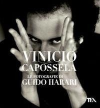 Abbildung von: Vinicio Capossela. Le fotografie di Guido Harari - TEA Varia;TEA