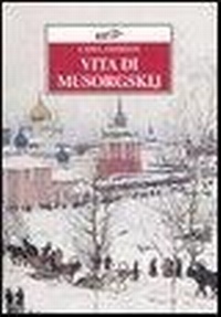 Abbildung von: Vita di Musorgskij - Improvvisi;EDT