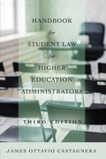 Cover: Handbook for Student Law for Higher Education Administrators, Third Edition - Peter Lang Verlag