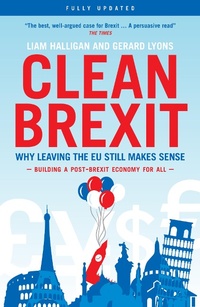 Enlarge image Cover: Clean Brexit - Biteback Publishing