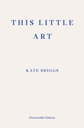 Cover: This Little Art - Fitzcarraldo Editions