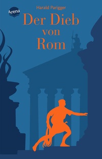 Enlarge image Cover: Der Dieb von Rom - Arena