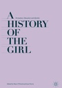 Cover: A History of the Girl - Palgrave Macmillan