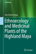Cover: Ethnoecology and Medicinal Plants of the Highland Maya - Springer