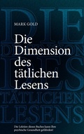 Cover: Die Dimension des t&auml;tlichen Lesens - BoD - Books on Demand