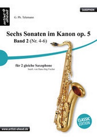 Abbildung von: Sechs Sonaten im Kanon op. 5 - Band 2 (Nr. 4-6) - für zwei gleiche Saxophone - von Georg Philipp Telemann - artist ahead