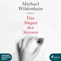 Cover: Das Singen der Sirenen - steinbach sprechende b&uuml;cher