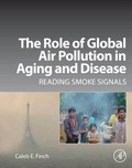 Cover: The Role of Global Air Pollution in Aging and Disease - Academic Press