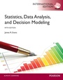 Cover: Statistics, Data Analysis, and Decision Modeling: International Edition - Pearson Education Limited