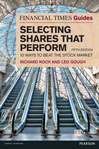 Enlarge image Cover: Financial Times Guide to Selecting Shares that Perform, The - Pearson HigherEducation