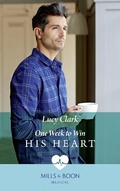 Cover: One Week To Win His Heart - Mills & Boon