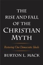 Cover: The Rise and Fall of the Christian Myth - De Gruyter