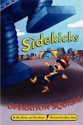 Cover: Sidekicks Operation Squish! - Little, Brown Books for Young Readers