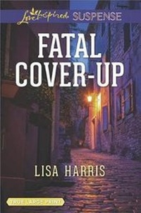 Enlarge image Cover: Fatal Cover-Up - Love Inspired