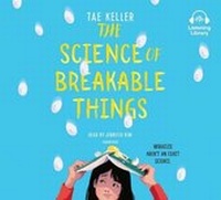 Enlarge image Cover: The Science of Breakable Things - Listening Library