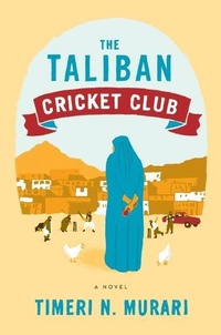 Bild vergrößern Bild: The Taliban Cricket Club - HarperCollins