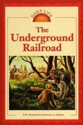 Cover: The Underground Railroad - KidHaven Press