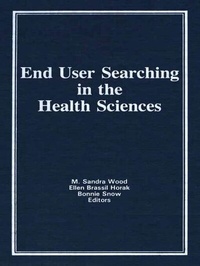 Abbildung von: End User Searching in the Health Sciences - Routledge