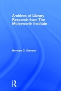 Cover: Archives of Library Research From the Molesworth Institute - Routledge