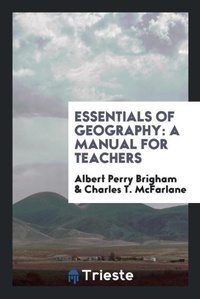 Enlarge image Cover: Essentials of Geography - Trieste Publishing