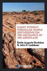 Enlarge image Cover: Flight Without Formulae - Trieste Publishing