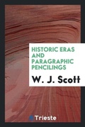 Cover: Historic Eras and Paragraphic Pencilings - Trieste Publishing