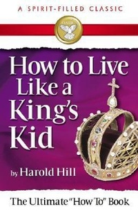 Abbildung von: How to Live Like a King's Kid - Bridge Publishing Inc.,U.S.